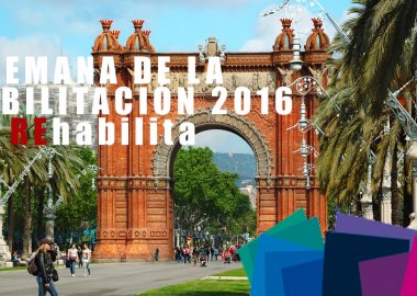 Semana de la Rehabilitación 2016 en Barcelona